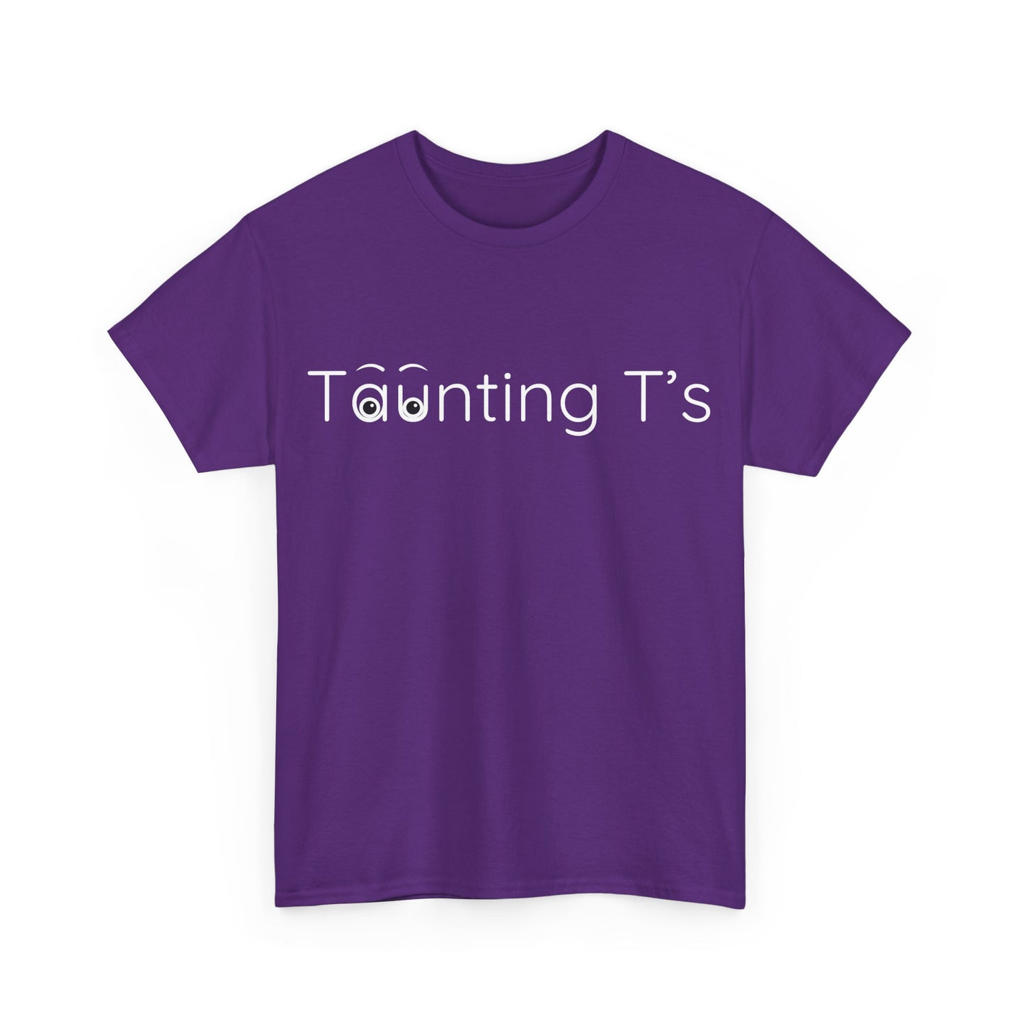 Taunting T's Cotton Tee