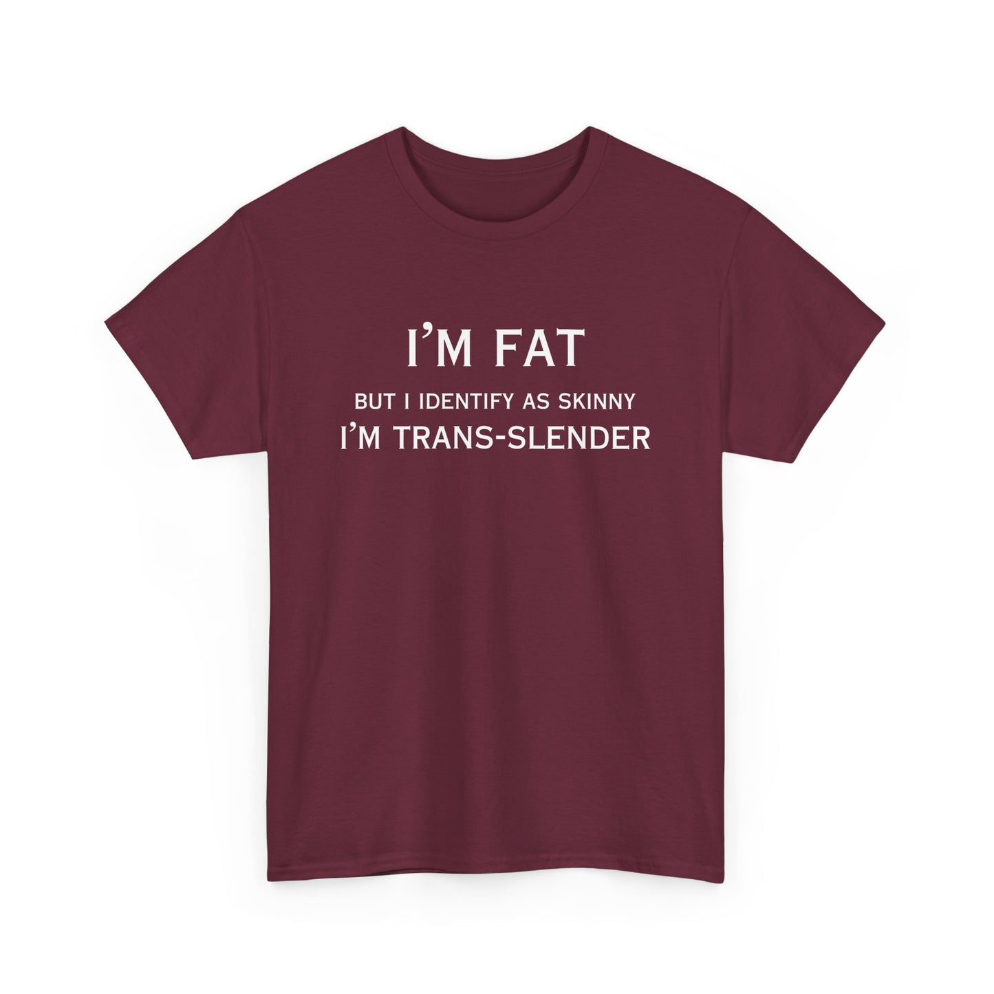 I'm Fat Cotton Tee