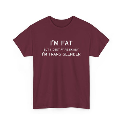 I'm Fat Cotton Tee