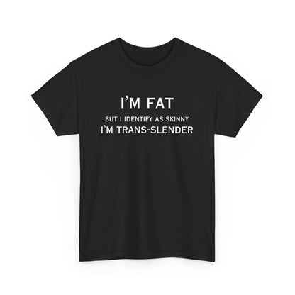 I'm Fat Cotton Tee