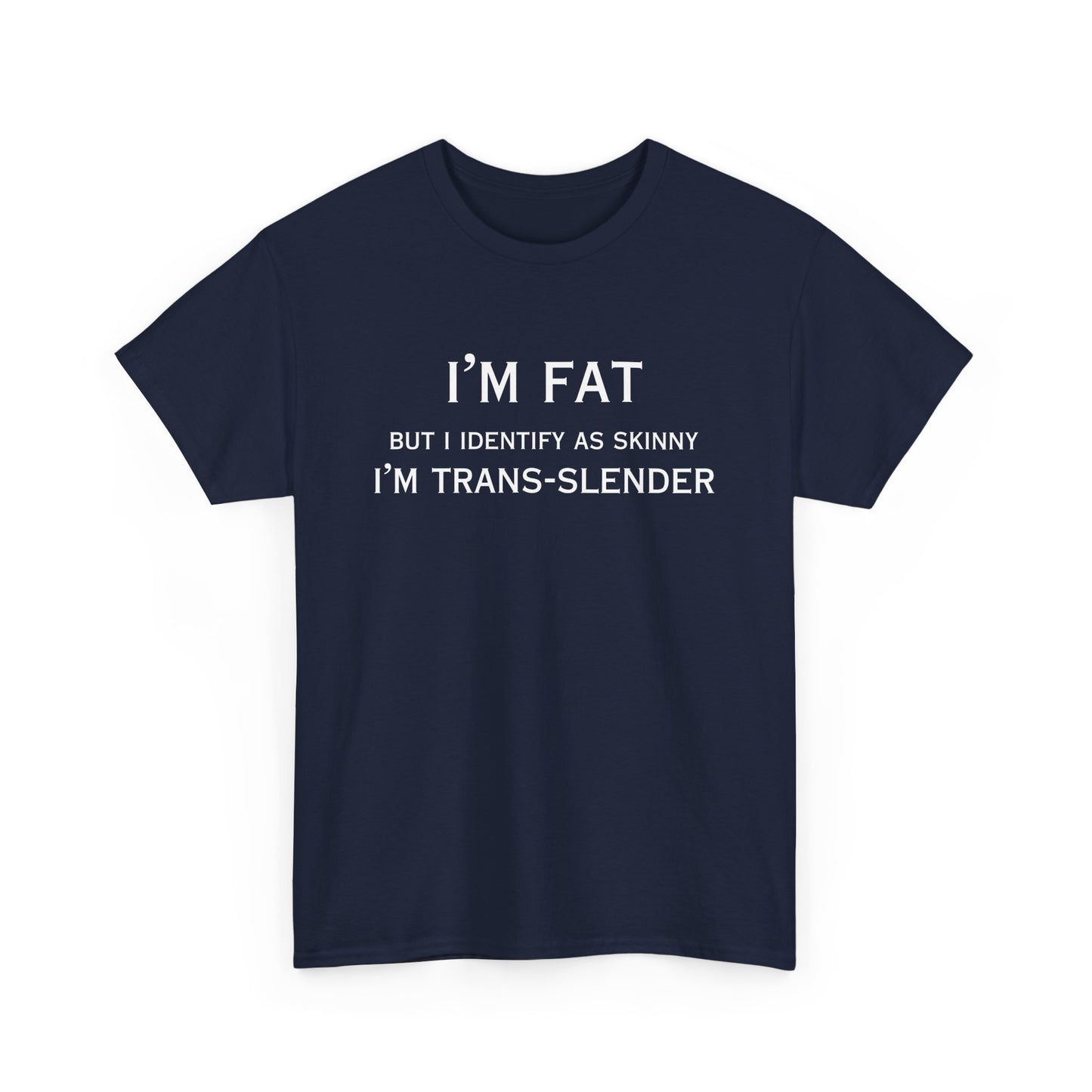 I'm Fat Cotton Tee