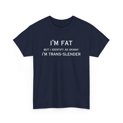 I'm Fat Cotton Tee