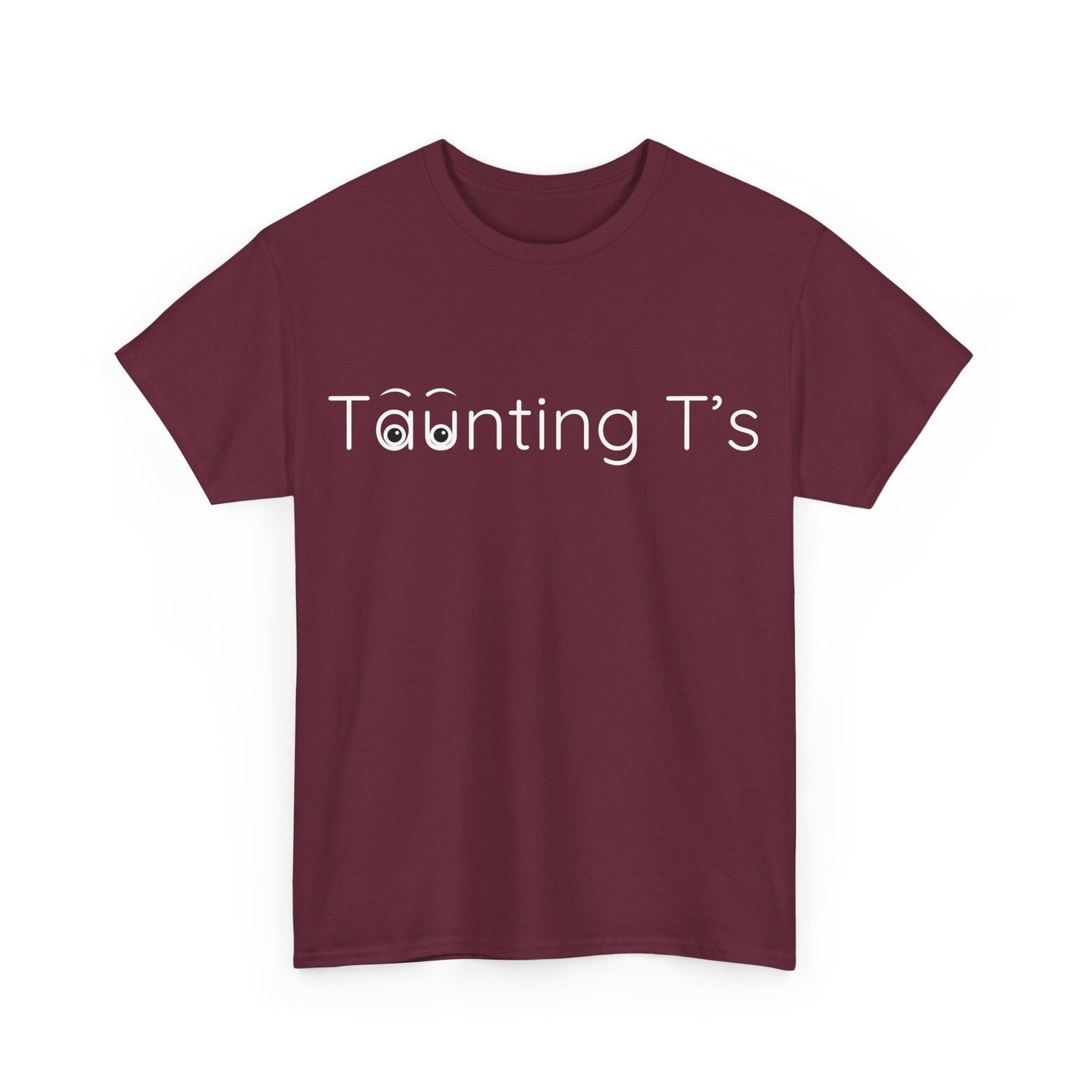 Taunting T's Cotton Tee