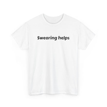Swearing Helps Cotton Tee