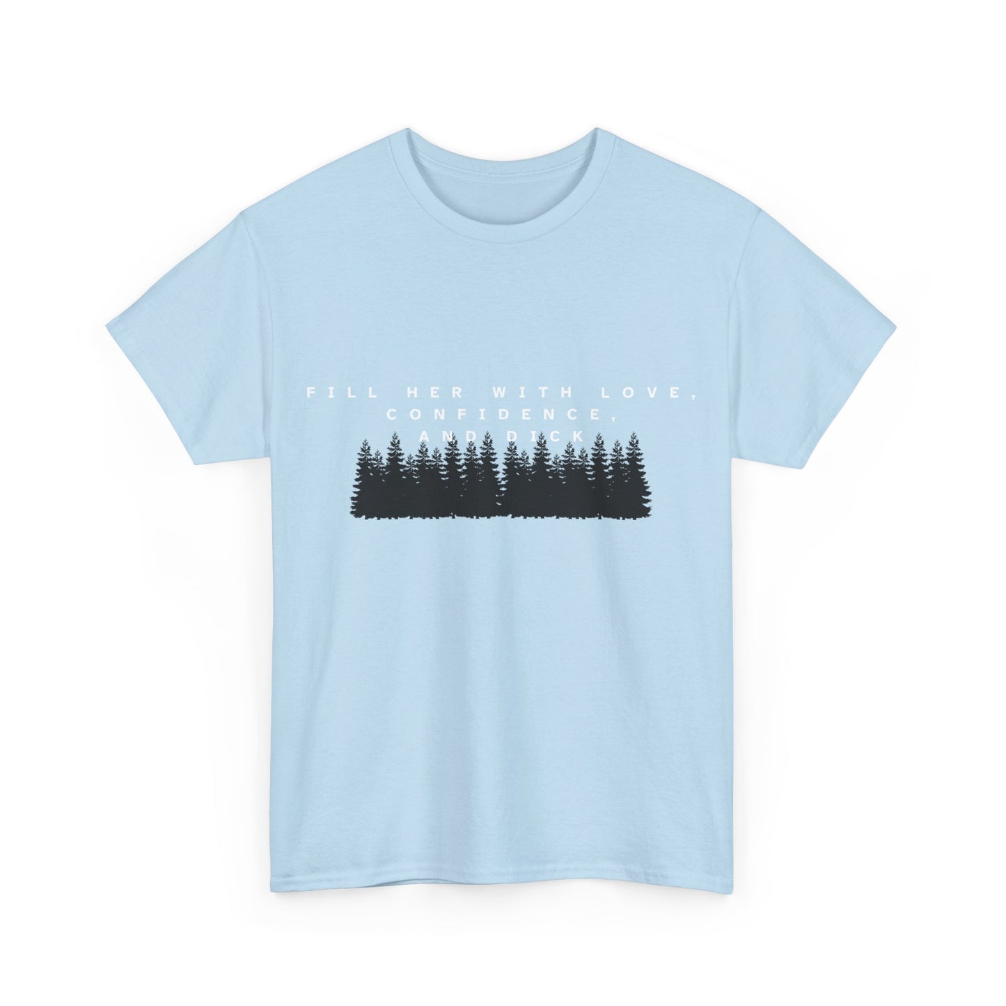 Fill Her With Love Cotton Tee