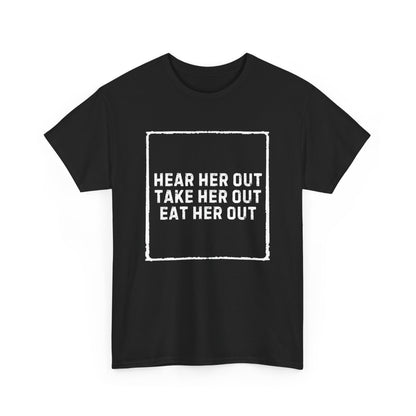Hear Her Out Cotton Tee