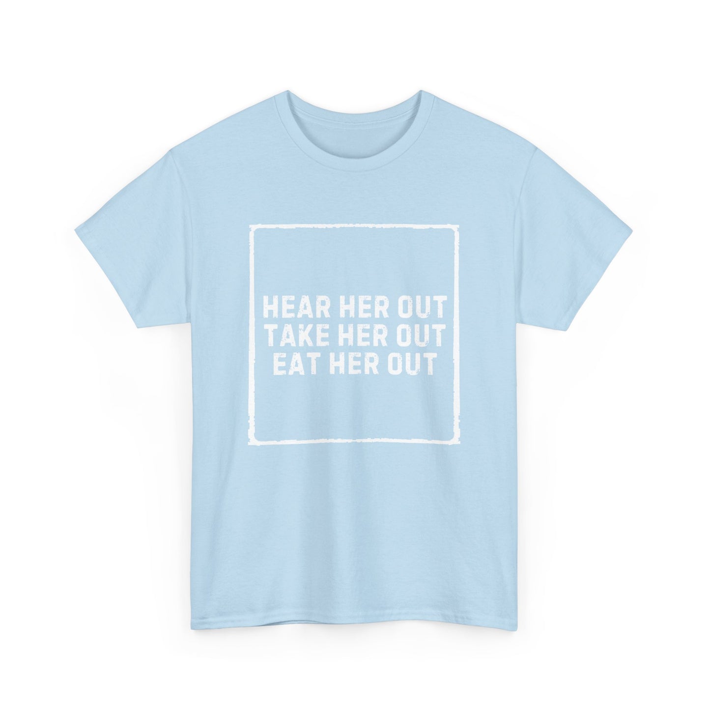 Hear Her Out Cotton Tee