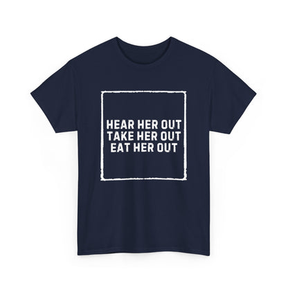 Hear Her Out Cotton Tee