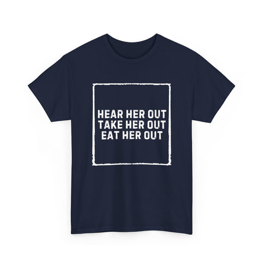 Hear Her Out Cotton Tee