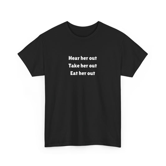 Hear Her Out Cotton Tee
