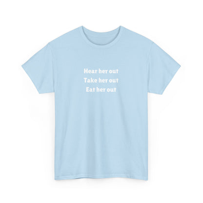 Hear Her Out Cotton Tee