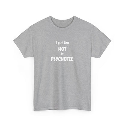 Psychotic Cotton Tee