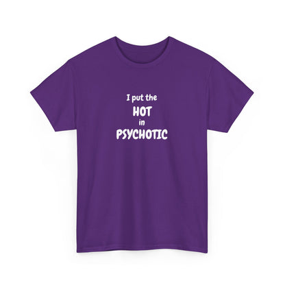 Psychotic Cotton Tee