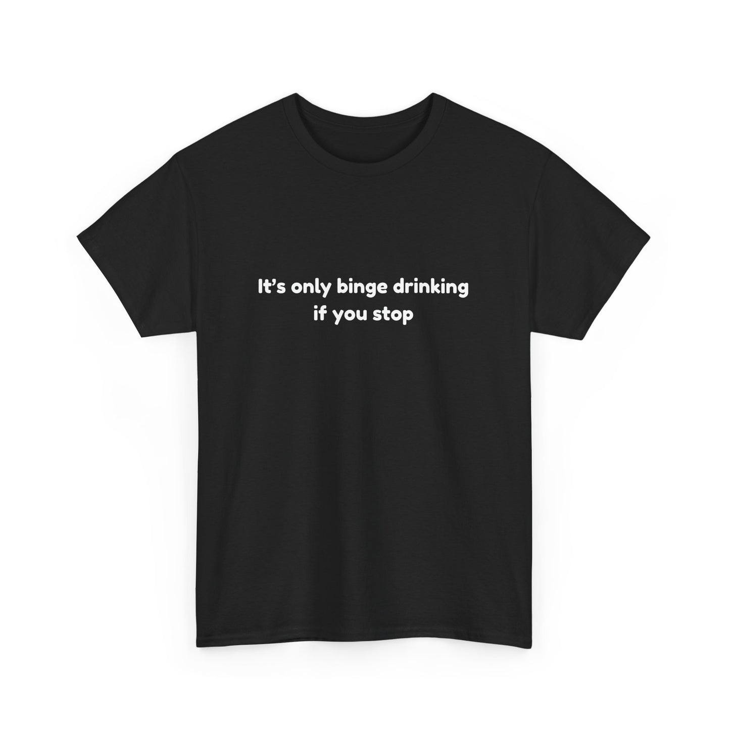 Binge Drinking Cotton Tee