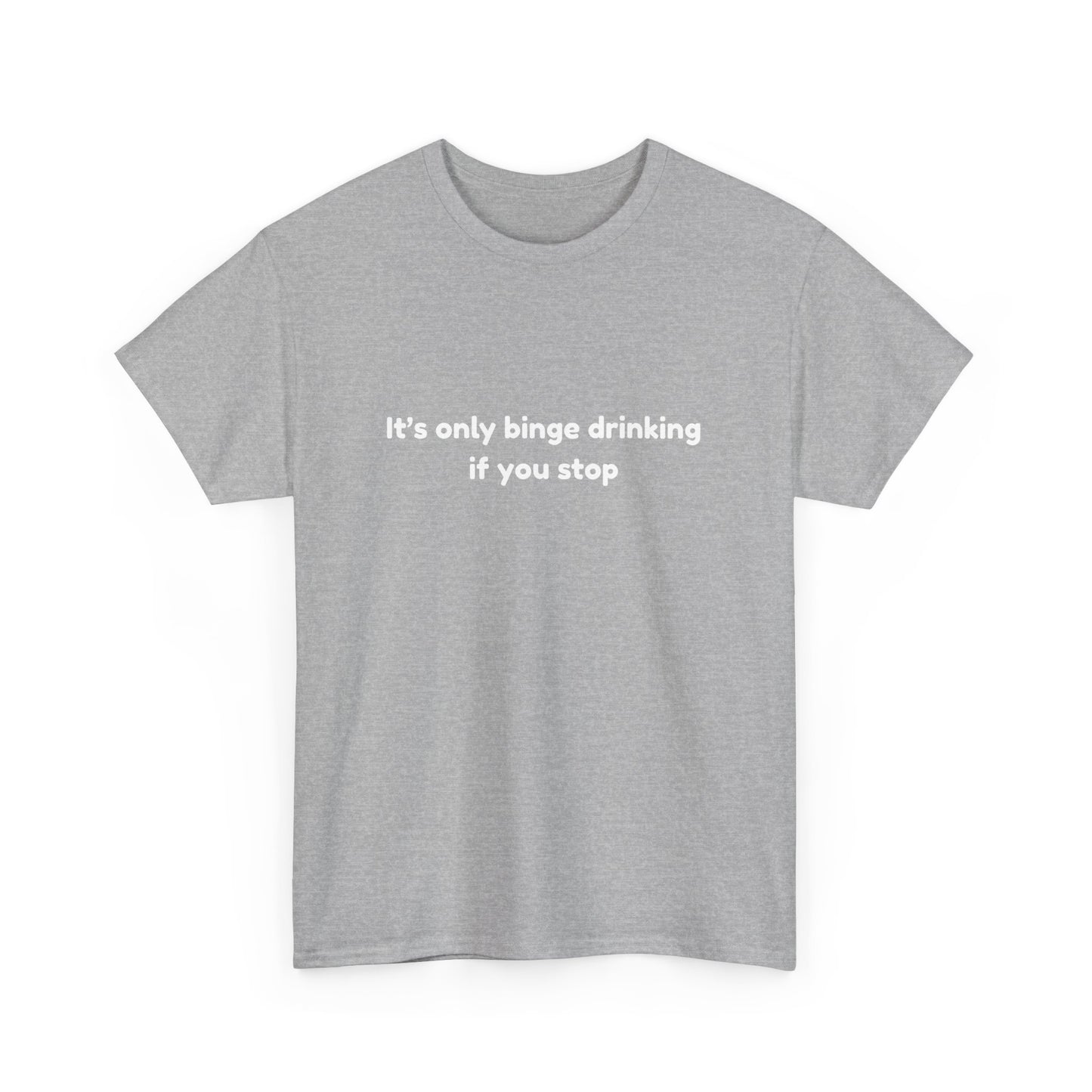 Binge Drinking Cotton Tee