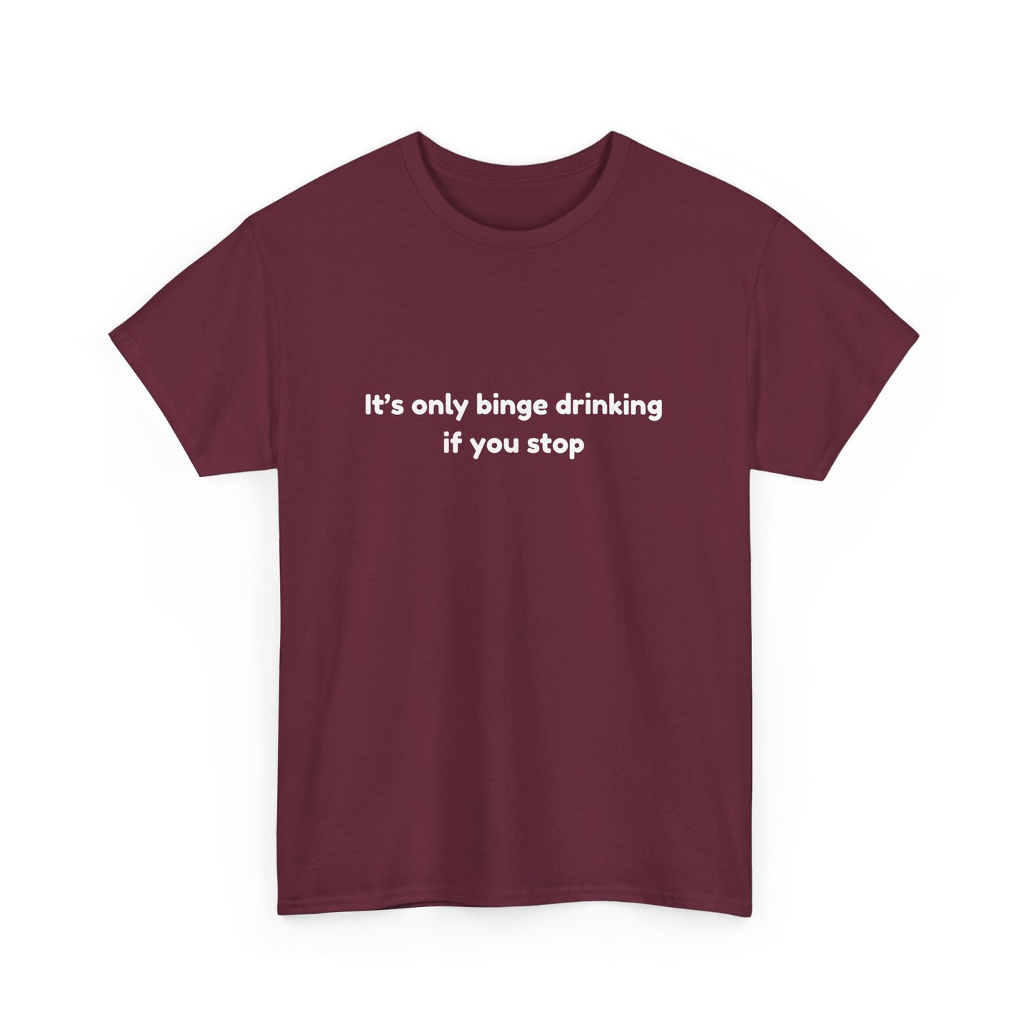 Binge Drinking Cotton Tee