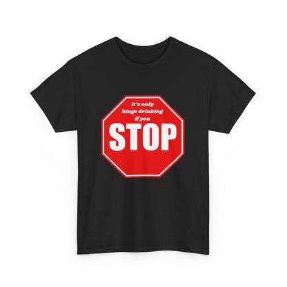 Binge Drinking Cotton Tee