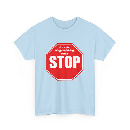 Binge Drinking Cotton Tee