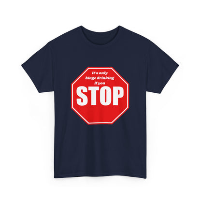 Binge Drinking Cotton Tee