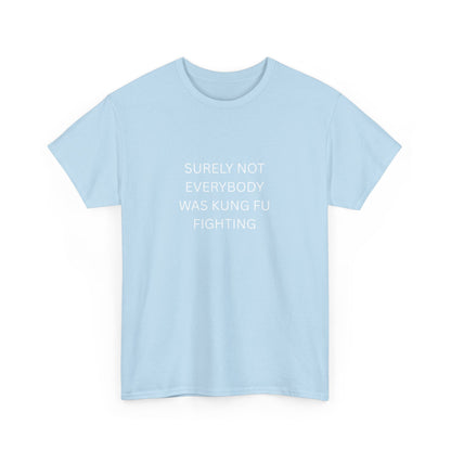 Not Everybody Cotton Tee