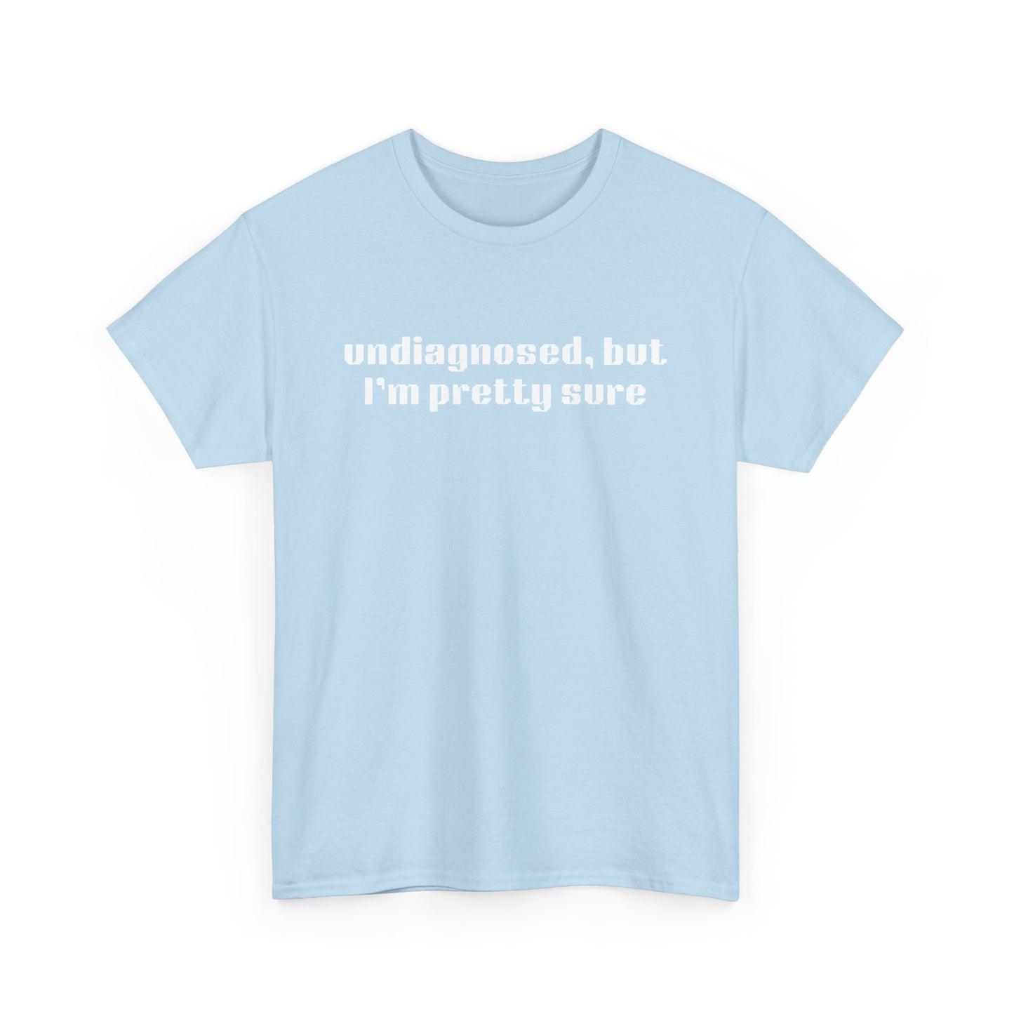 Undiagnosed Cotton Tee