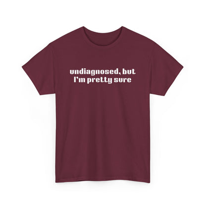 Undiagnosed Cotton Tee