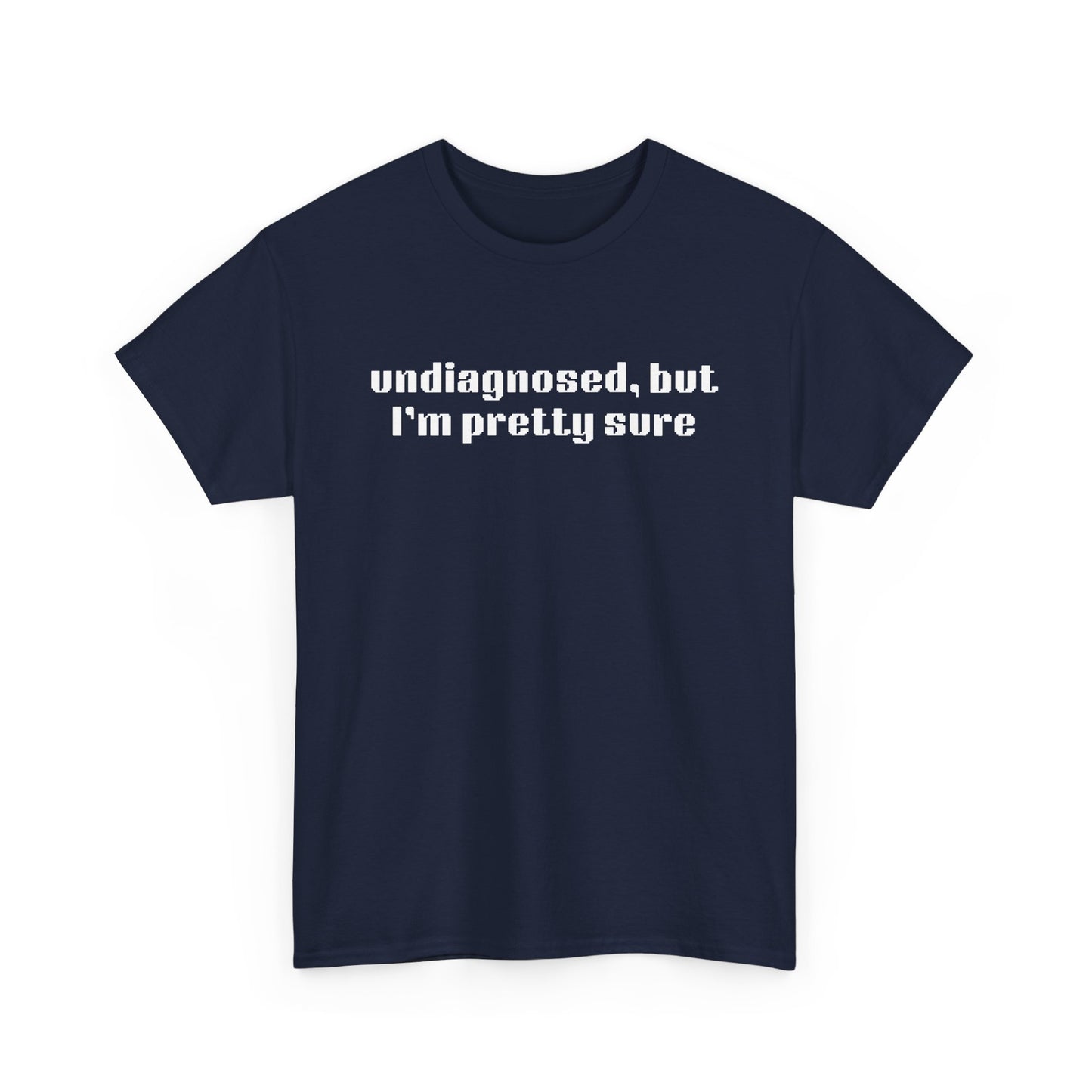 Undiagnosed Cotton Tee