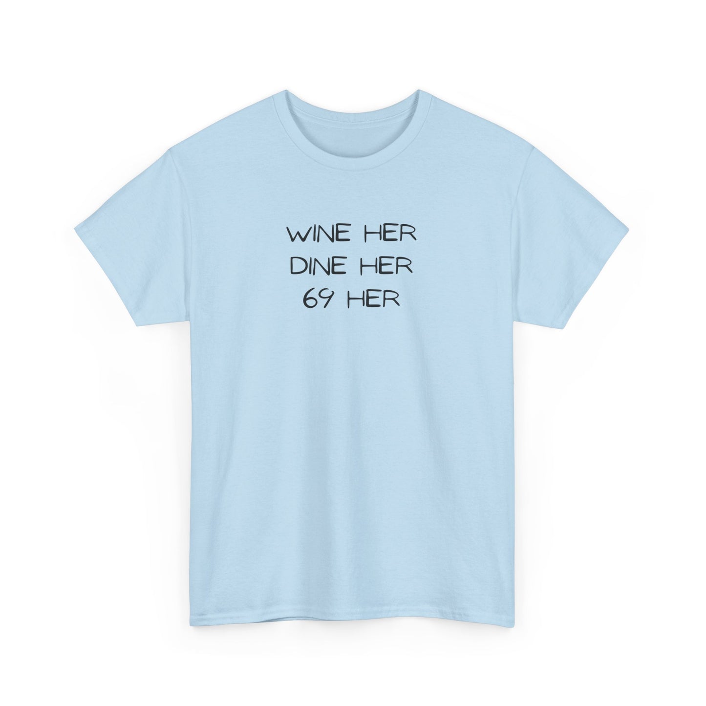 Dine Her Cotton Tee