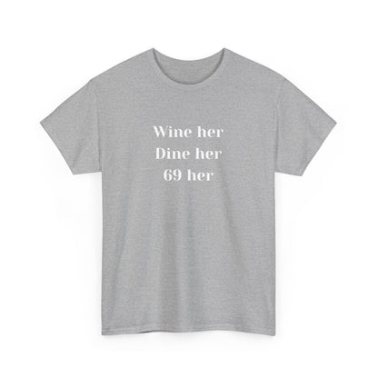 Dine Her Cotton Tee