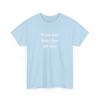 Dine Her Cotton Tee