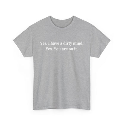Dirty Mind Cotton Tee