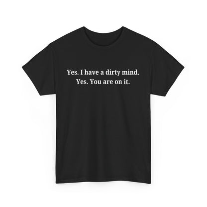 Dirty Mind Cotton Tee