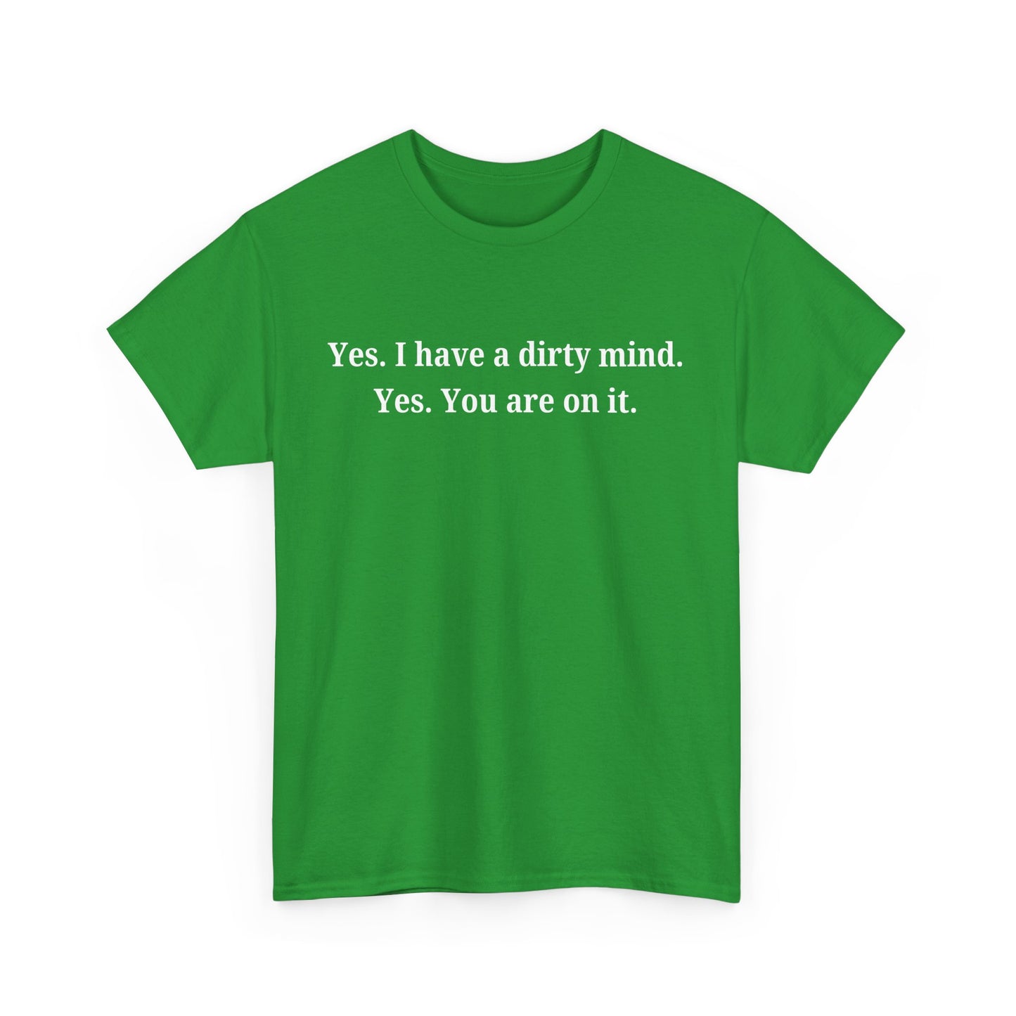 Dirty Mind Cotton Tee