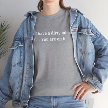 Dirty Mind Cotton Tee