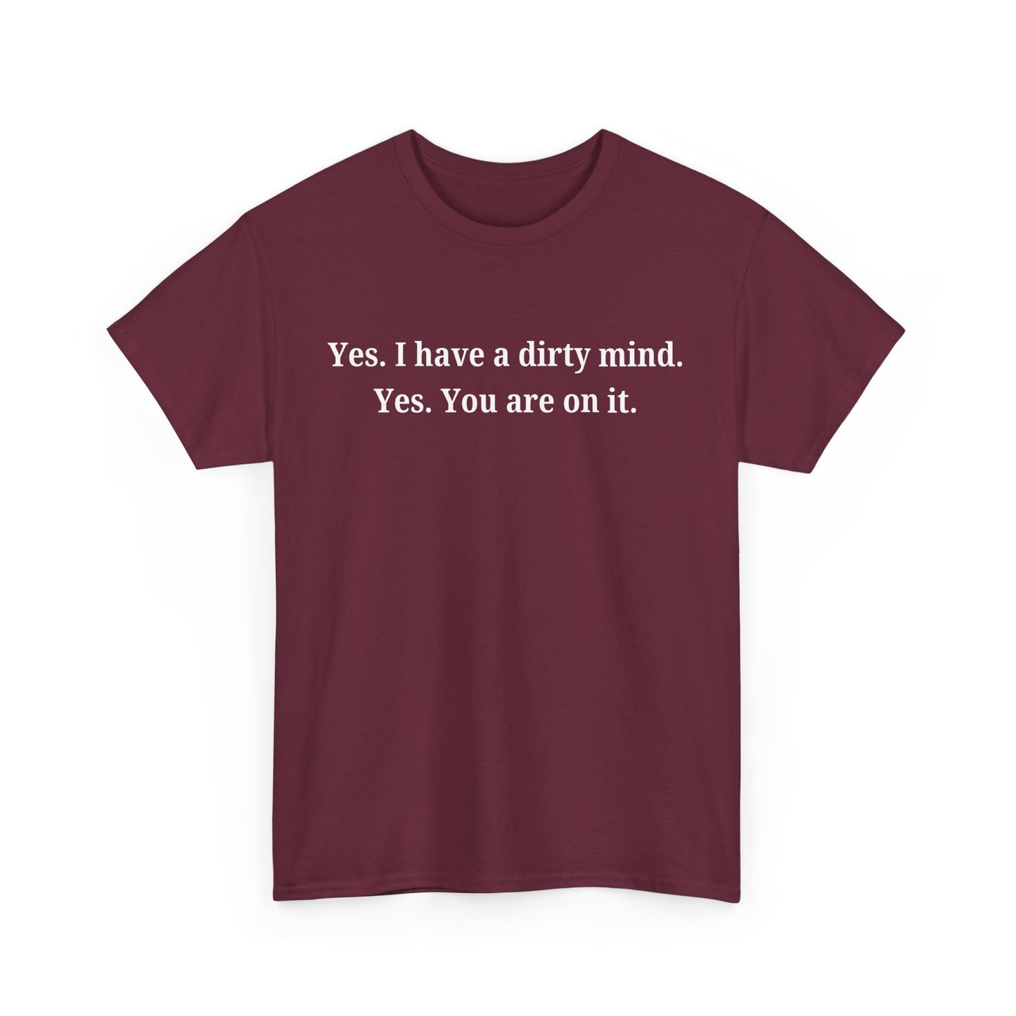Dirty Mind Cotton Tee