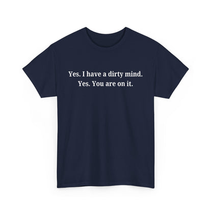 Dirty Mind Cotton Tee